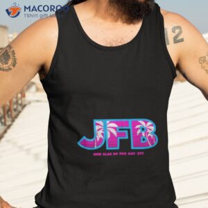 jfb how else do you say it miami basketball shirt tank top 3