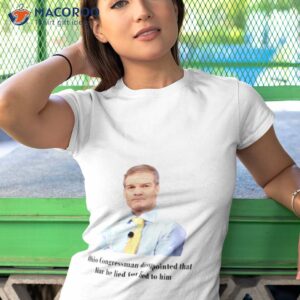 jim jordan dissapointed that liar he lied for lied to him shirt tshirt 1