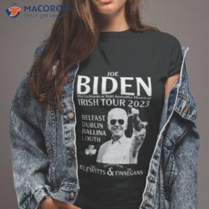 joe biden irish tour 2023 belfast dublin ballina louth shirt tshirt 2