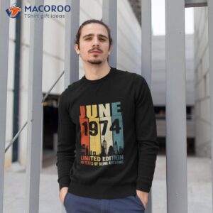 june 1974 limited edition 49 years of being awesome shirt sweatshirt 1