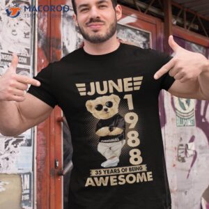 june 1988 35th birthday 2023 35 years of being awesome shirt tshirt 1