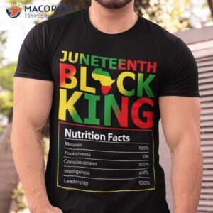 juneteenth black king nutritional facts melanin father shirt tshirt