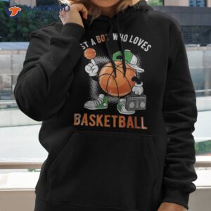 just a boy who loves basketball shirt hoodie 2