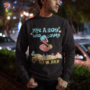 just a boy who loves christmas in july holly flamingo shirt sweatshirt