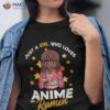 Just A Girl Who Loves Anime And Ra Bowl Japanese Noodles Shirt