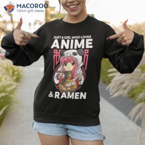 just a girl who loves anime and ra bowl panda teen shirt sweatshirt 1