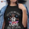 Just A Girl Who Loves Anime And Sketching Lovers Shirt