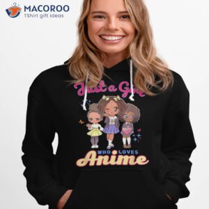 just a girl who loves anime kawaii african american afro shirt hoodie 1