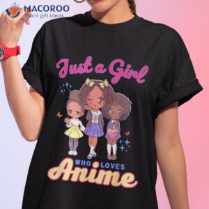 just a girl who loves anime kawaii african american afro shirt tshirt 1