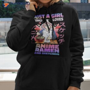 just a girl who loves anime ra and sketching gift shirt hoodie