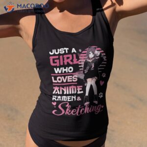 just a girl who loves anime ra and sketching girls teens shirt tank top 2