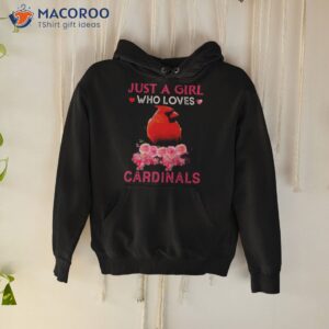 just a girl who loves cardinals t shirt hoodie