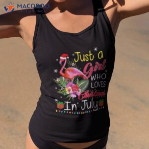just a girl who loves christmas in july summer vacation shirt tank top 2