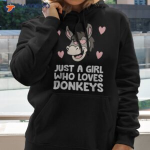 just a girl who loves donkeys shirt hoodie