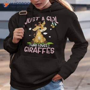 just a girl who loves giraffes cute baby giraffe shirt hoodie 3