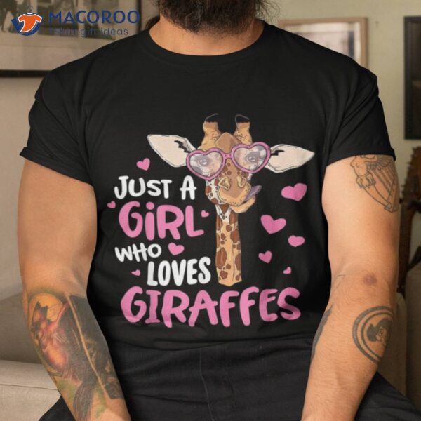 Just A Girl Who Loves Giraffes – Cute Giraffe Lover Shirt