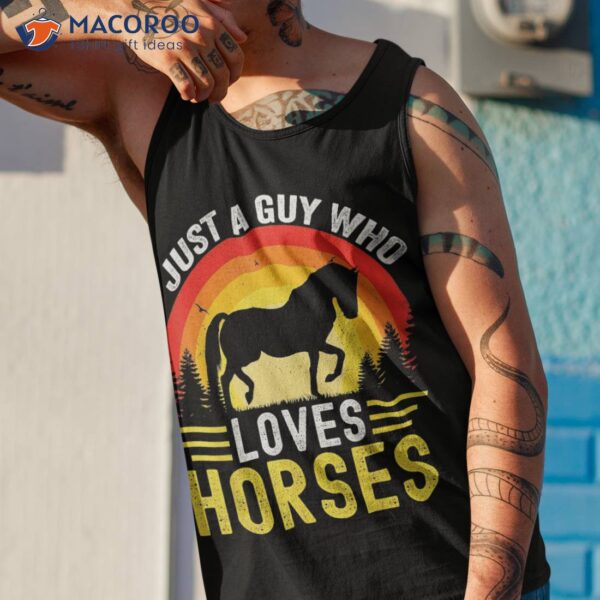 Just A Guy Who Loves Horses Retro Vintage Friesian Horse Shirt