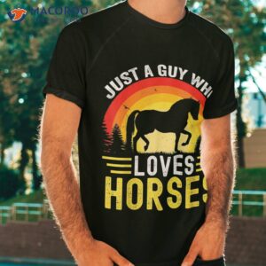 just a guy who loves horses retro vintage friesian horse shirt tshirt