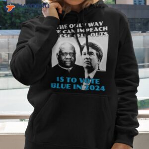 justices thomas and kavanaugh is to vote blue in 2024 shirt hoodie