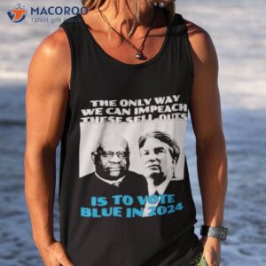 justices thomas and kavanaugh is to vote blue in 2024 t shirt tank top