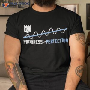 kc progress perfection shirt tshirt