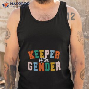 keeper of the gender reveal party shirt tank top