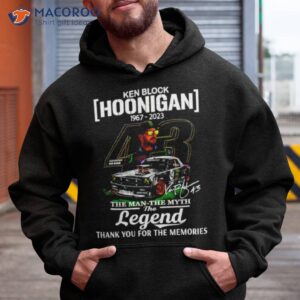 ken block hoonigan 1967 2023 the man the myth the legend signature shirt hoodie