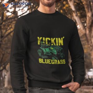 kentucky kickin bluegrass shirt sweatshirt