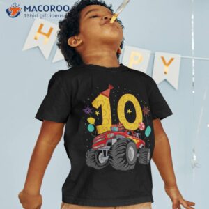 Kid Tenth 10 Year Old Monster-truck Toy Birthday-party Shirt