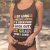 Kids So Long Kindergarten 1st Grade Here I Come Graduation Shirt