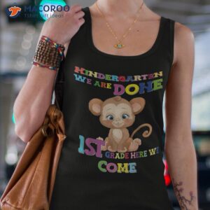 kindergarten we are done amp acirc amp nbsp 1st grade monkey shirt tank top 4