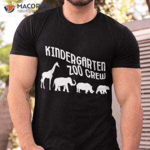 kindergarten zoo crew funny circus animal lover back school shirt tshirt