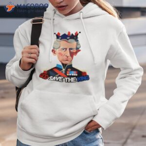 king charles iii funny shirt hoodie 3