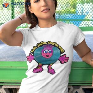 kooshlings pin jeah jodie theyre cool shirt tshirt 1