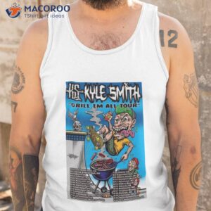 kyle smith 2023 grill em all tour shirt tank top