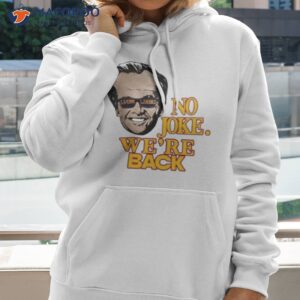 La Laker Nicholson No Joke We’re Back Shirt 1 la laker nicholson no joke were back shirt hoodie