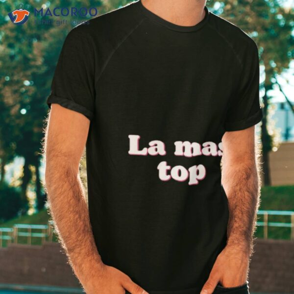 La Mas Top Shirt