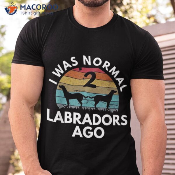 Labrador T Shirts Black Lab Dog Normal 2 Retriever Shirt