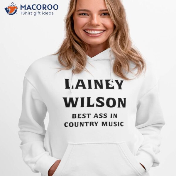 Lainey Wilson Best Ass In Country Music Shirt