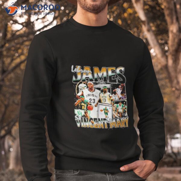 Lebron James Vincent Mary Shirt