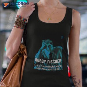 Legend Chess Player Bobby Fischer Shirt 2 legend chess player bobby fischer shirt tank top 4