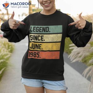 legend since june 1985 38 years old gifts 38th birthday shirt sweatshirt