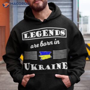 legends are born in ukraine t shirt hoodie