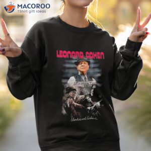 leonard cohen in memory of november 7 2016 signature shirt sweatshirt 2