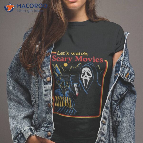 Let’s Watch Scary Movies Unisex T-Shirt