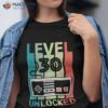 Level 30 Unlocked Shirt Video Gamer 30th Birthday Gifts Tee