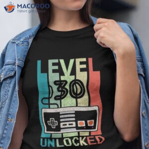 level 30 unlocked shirt video gamer 30th birthday gifts tee tshirt