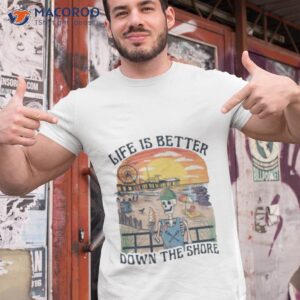 life is better down the shore skeleton shirt tshirt 1