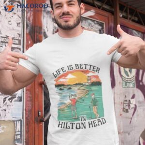 life is better hilton head skeleton golf shirt tshirt 1