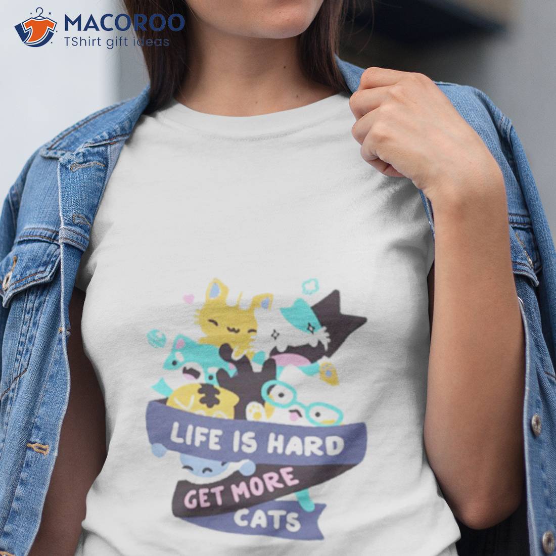 Life Is Hard Get More Cats Shirt Life Is Hard Get More Cats Shirt